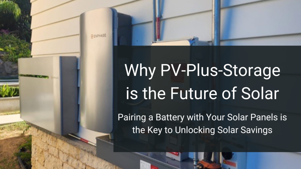 Why PV-Plus-Storage is the Future of Solar