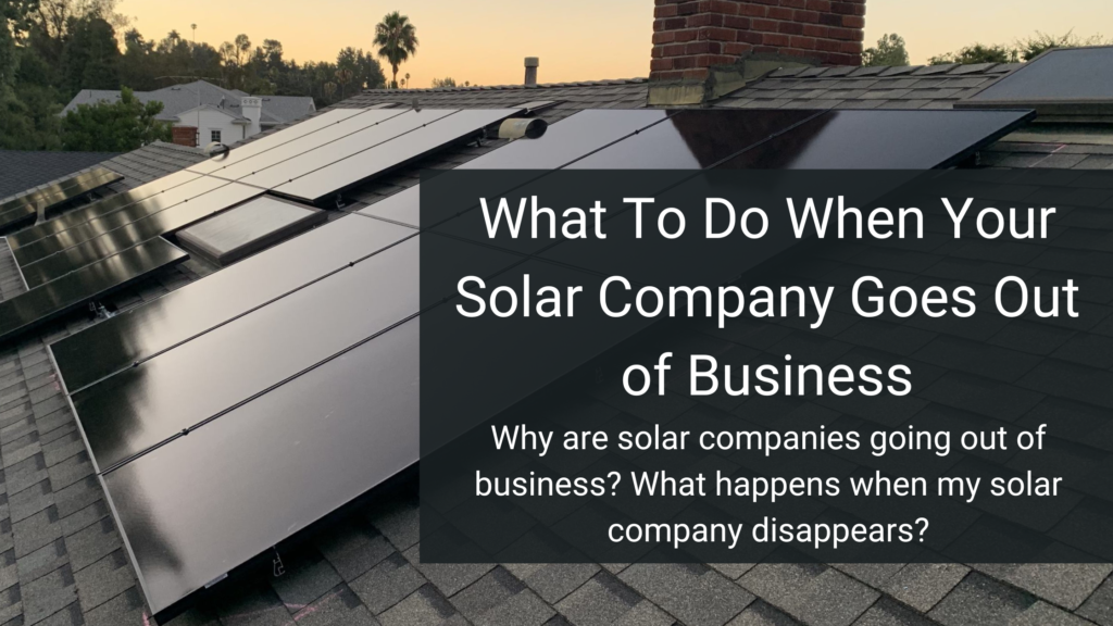 What To Do When Your Solar Company Disappears