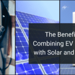 The Benefits of Combining EV Charging with Solar and Storage